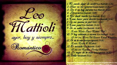 canciones de ayer hoy y siempre...romantico album|Ayer, Hoy Y SiempreRomantico” álbum de Leo Mattioli en .